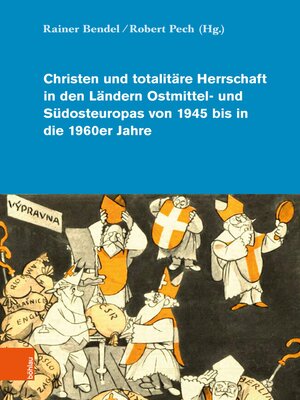 cover image of Christen und totalitäre Herrschaft in den Ländern Ostmittel- und Südosteuropas von 1945 bis in die 1960er Jahre
